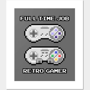 Retro Gamer Full Time Job Posters and Art